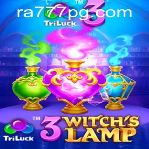 The Enchanting World of 3WitchsLamp: A New Era in Gaming with RA777