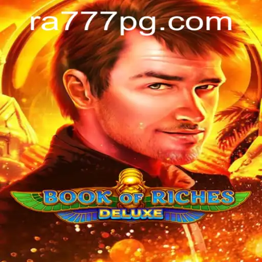Exploring the World of BookofRichesDeluxe: An In-depth Guide