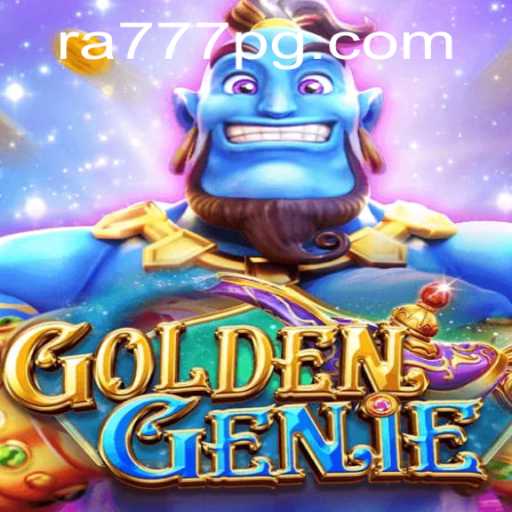 Discover the Magic of GOLDENGENIE: A Revolutionary New Game with RA777