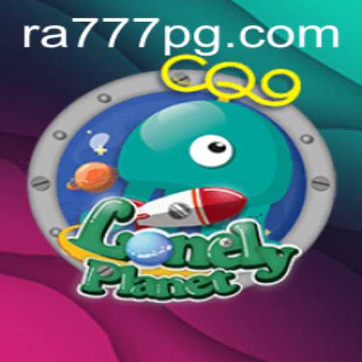 Exploring the Intriguing Universe of LonelyPlanet: A Game Changer with RA777