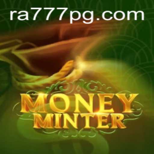 Discover MoneyMinter: A Revolutionary Gaming Experience with RA777