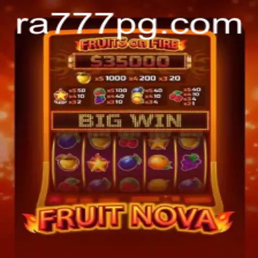 Discovering the Exciting World of FruitNova