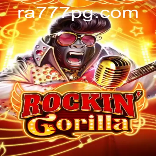 RockinGorilla: A Thrilling Evolution in Gaming with RA777