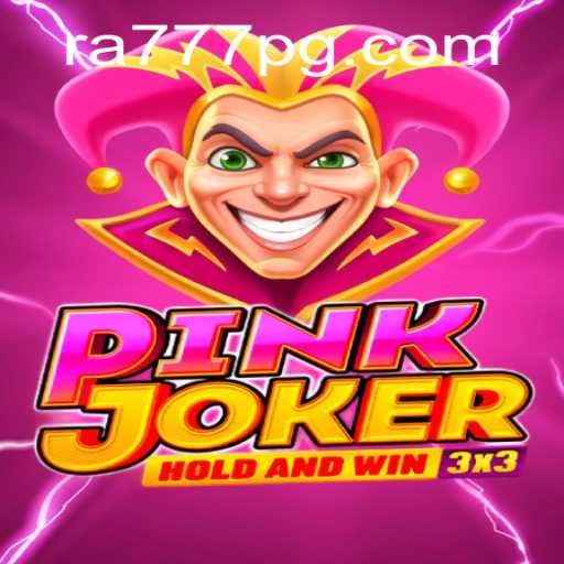 Exploring the Exciting World of Pinkjoker: A Game-Changer with RA777