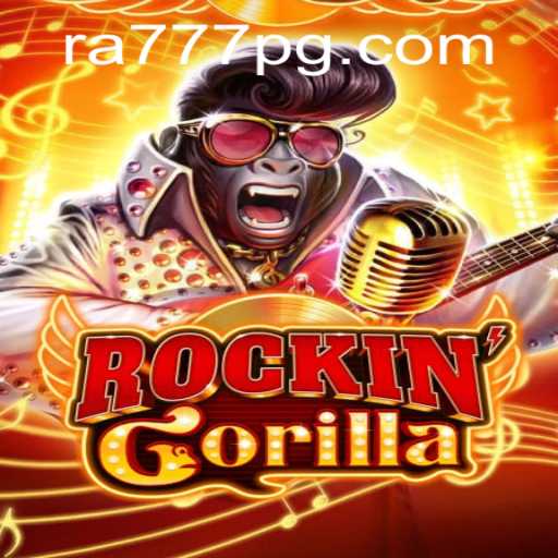 RockinGorilla: A Thrilling Evolution in Gaming with RA777