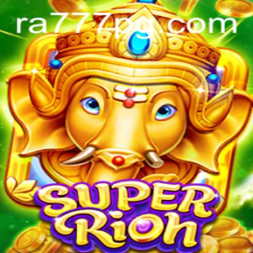 Discover the Excitement of SuperRich: A Thrilling New Game with RA777