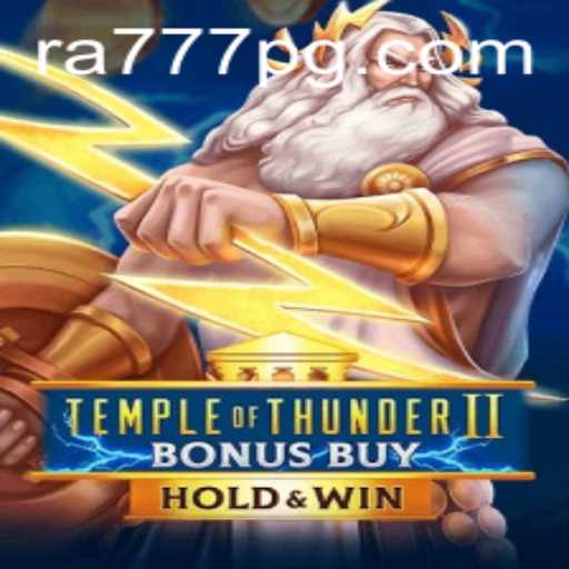 Unveiling Temple of Thunder II Bonus Buy: A Mythical Journey with RA777