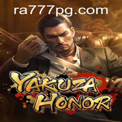 Discover the Thrilling World of YakuzaHonor: A Deep Dive into RA777